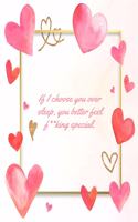 If I Choose You Over Sleep: This Notebook is a Perfect If I Choose You Over Sleep Wife Valentines Day Gifts Husband Valentines Day Gifts Birthday Gifts Anniversary Gifts for Hi