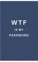 Wtf Is My Password: Password Book with Tabs