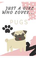 Just a girl who loves pugs