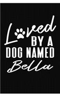 Loved By A Dog Named Bella