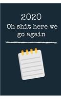 Oh shit here we go again, 2020 new year notebook
