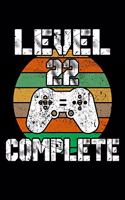 Level 22 Complete: 22th Birthday Blank Lined Notebook - 6"x9", 120 Page Lined Gamer Birthday Journal