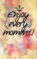 enjoy every moment motivational quote on pretty colorful scrapbook cover for new year