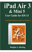 iPad Air 3 & Mini 5 User Guide for iOS 13