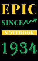 Epic Since 1934 Notebook Birthday Gift
