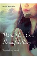 Write Your Own Beautiful Story
