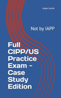 Full CIPP/US Practice Exam - Case Study Edition