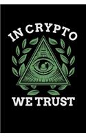 In Crypto We Trust: Awesome Cryptocurrency Blank Composition Notebook for Journaling & Writing (120 Lined Pages, 6" x 9")