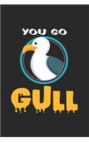You go gull