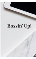 Bossin' Up