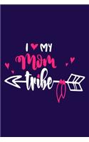 I (Love) My Mom Tribe