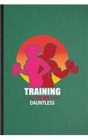Training to Be Dauntless
