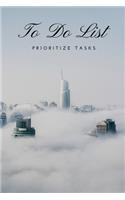 To Do List Prioritize Tasks: Daily tasks planner with checkboxes checklists 6 x 9 inches 120 pages - The Best daily weekly monthly yearly task planner notebook for teachers gift