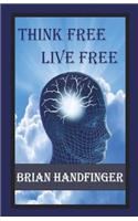 Think Free Live Free