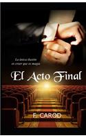 El acto final