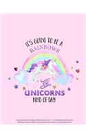 Unicorn Notebook: It's Going to be a Rainbows and Unicorns Kind of Day Cute Magical Pink Glitter Cover 8.5" x 11" Wide Ruled Lined Paper Pad 200 Pages for Notes at Sc
