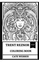 Trent Reznor Coloring Book: American Musical Prodigy and Nine Inch Nails Founder, Talented Artist and Cultural Icon Inspired Adult Coloring Book