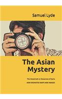 The Asian Mystery