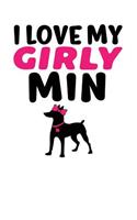 I Love My Girly Min: White, Pink & Black Design, Blank College Ruled Line Paper Journal Notebook for Dog Moms and Their Families. (Dog Gender Reveal and Dog Dad 6 x 9 in