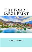 The Pond: Large Print