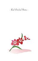 Red Orchid Notes: 6"x9" Ruled Lined Notebook - Watercolor Texture Botanic Flower Illustration Cover. Matte Softcover And White Interior Papers.