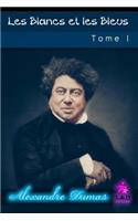 Les Blancs Et Les Bleus (Tome I)