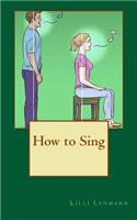 How to Sing