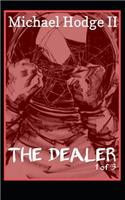 The Dealer: 1 of 3