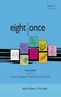 Eight Ways at Once