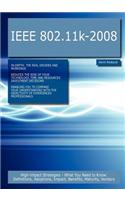 IEEE 802.11k-2008: High-Impact Strategies - What You Need to Know: Definitions, Adoptions, Impact, Benefits, Maturity, Vendors(English)