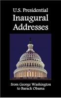 U.S. Presidential Inaugural Addresses, from George Washington to Barack Obama