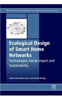 Ecological Design of Smart Home Networks