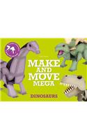 Make and Move Mega: Dinosaurs