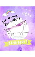 Einhorn-Kalender 2019 SEI Immer Du Selbst. Au