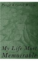 My Life Most Memoirable