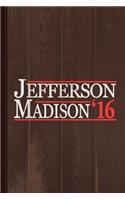 Thomas Jefferson and James Madison Journal Notebook: Blank Lined Ruled for Writing 6x9 110 Pages