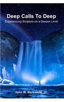 Deep Calls To Deep: Experiencing Scripture on a Deeper Level