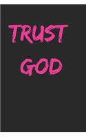 Trust God: Lined Journal