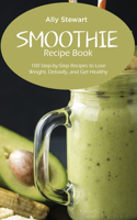Smoothie Recipe Book
