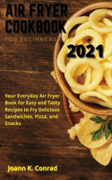 Air Fryer Cookbook for Beginners 2021