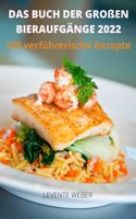 Das Buch Der Großen Bieraufgänge 2022