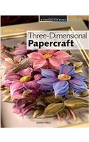 A Passion for Paper: Three-Dimensional Papercraft