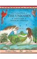 Orchard Book Of The Unicorn And Other Magical Animals