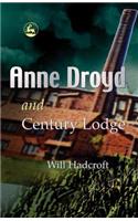 Anne Droyd and Century Lodge
