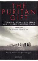 The Puritan Gift: Triumph, Collapse and Revival of an American Dream