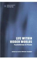 Life within Hidden Worlds