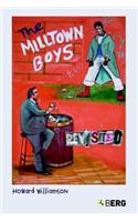 The Milltown Boys Revisited