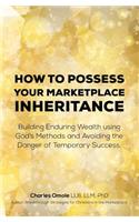 How to Possess your Marketplace Inheritance