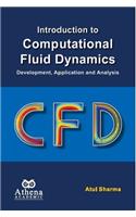Introduction to Computational Fluid Dynamics : Development, Application and Analysis