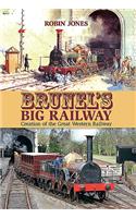 Brunel's Big Railway